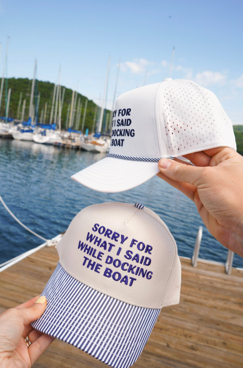 Sorry for What I Said Docking the Boat - Trucker Hat