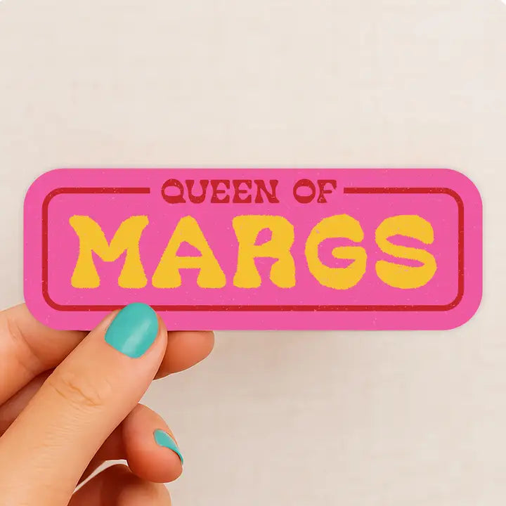 "Queen of Margs" Sticker