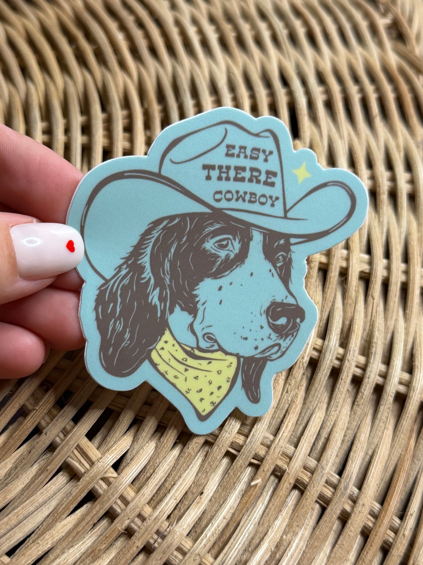 Easy There Cowboy - Dog Sticker