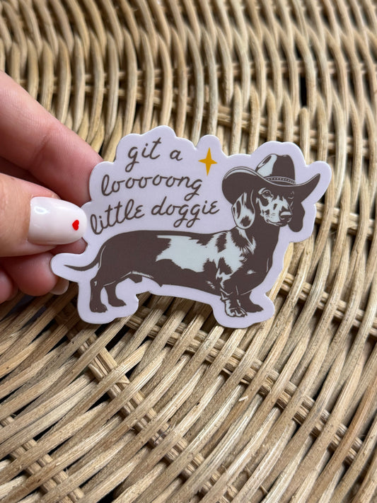 Git a Long Little Doggy - Dog Sticker