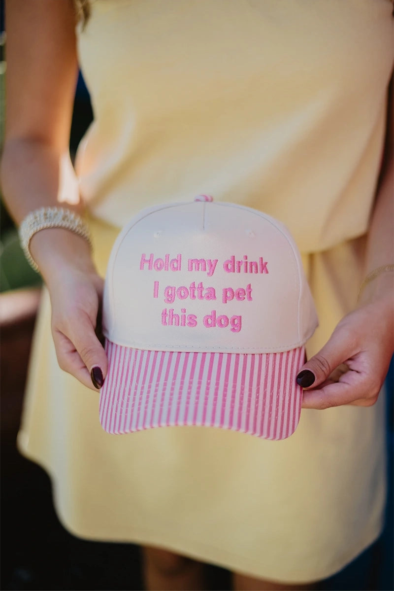 Hold My Drink I Gotta Pet This Dog  - Pink/ Stripe - PREORDER