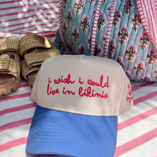 I Wish I Could Live in Bikinis Hat