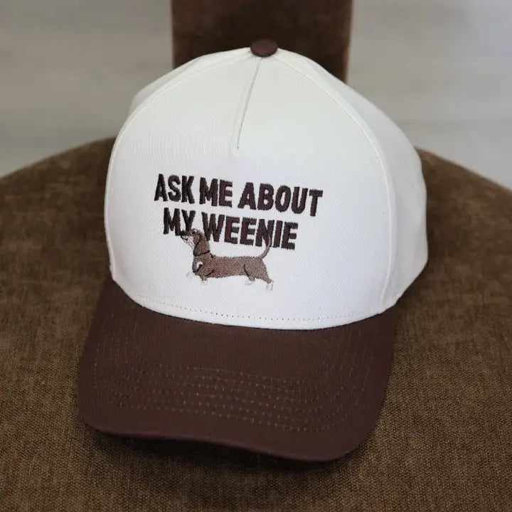 Ask Me About My Weenie Dog Mom Hat