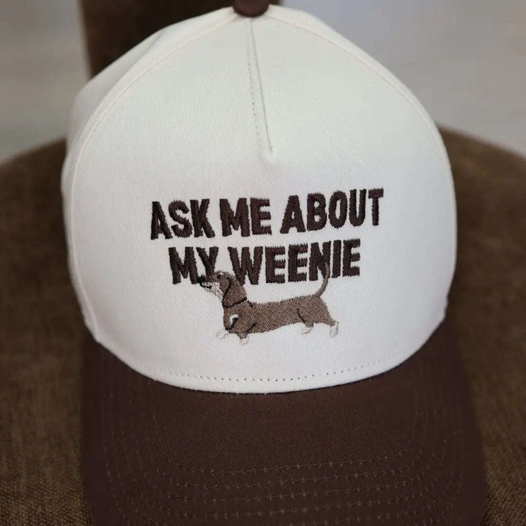 Ask Me About My Weenie Dog Mom Hat